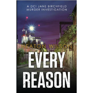 Every Reason - DCI Jane Birchfield