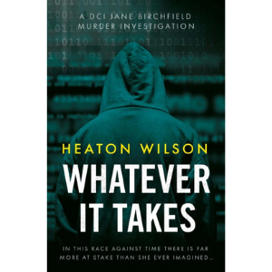 Whatever It Takes - DCI Jane Birchfield